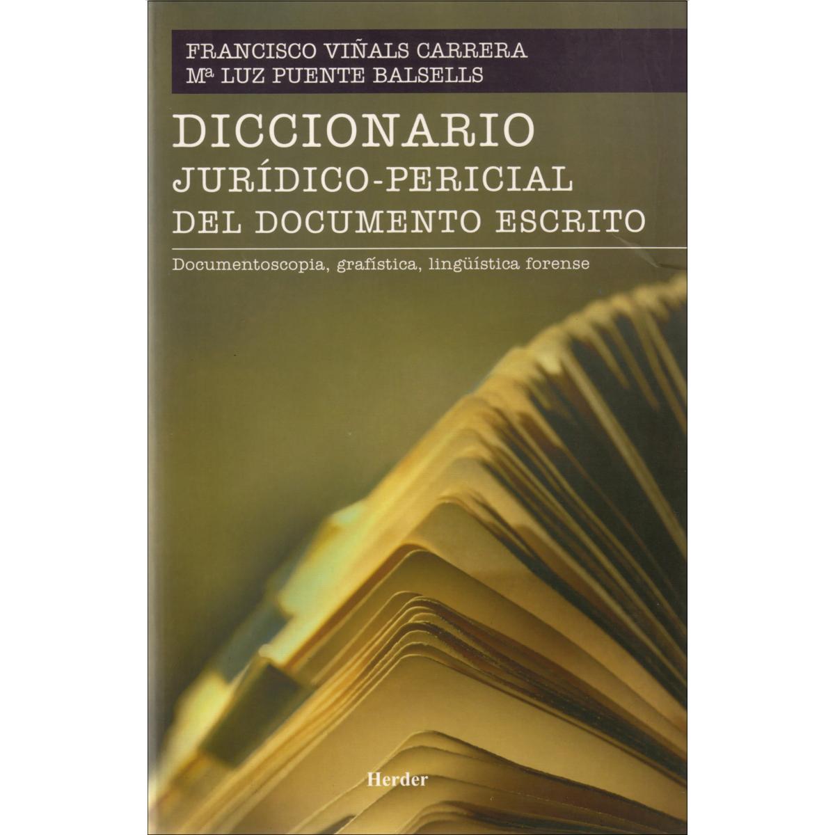 Imagem 0 de Diccionario jurídico-pericial del documento escrito: Documentoscopía, grafística, lingüística forense (Capa mole com abas)