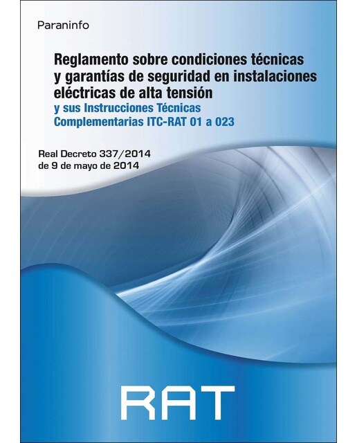 RAT. Reglamento sobre condiciones técnicas y garantías de seguridad en instalaciones eléctricas de alta tensión (Capa mole) 1