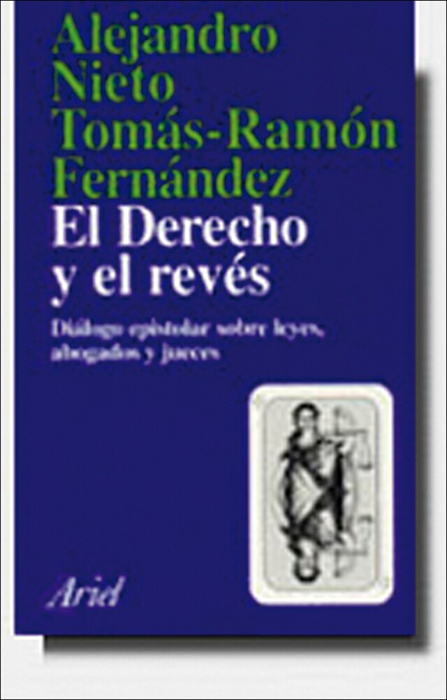 El Derecho y el revés: Diálogo epistolar sobre leyes, abogados y jueces (Capa mole com abas) 1