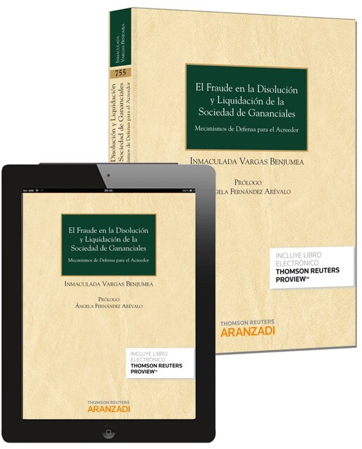 Imagem 0 de El fraude en la disolución y liquidación de la sociedad de gananciales (Papel + e-book): Mecanismos de defensa para el acreedor perjudicado