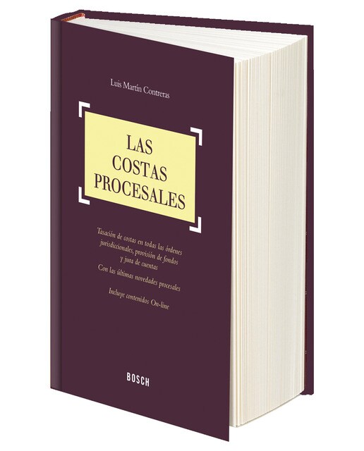 Las costas procesales: tasación de costas en todos los órdenes jurisdiccionales, provisión de fondos y jura de cuentas (Capa dura) 1