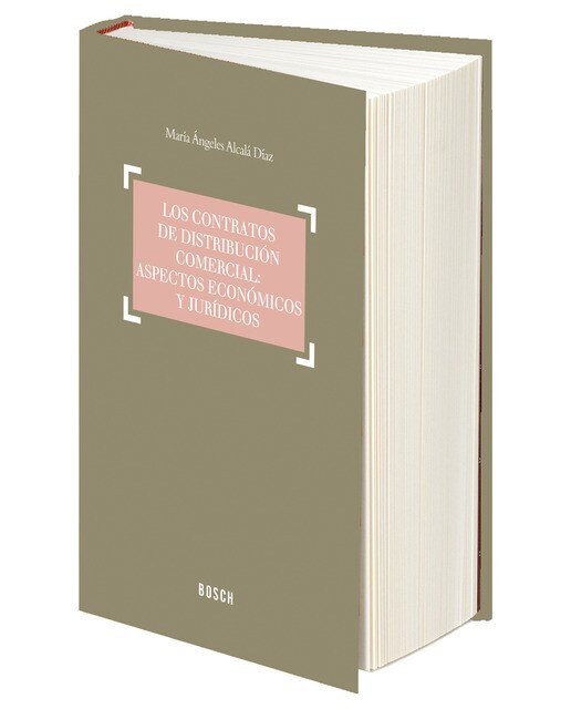 Los Contratos De Distribución Comercial: Aspectos Económicos Y Jurídicos 1