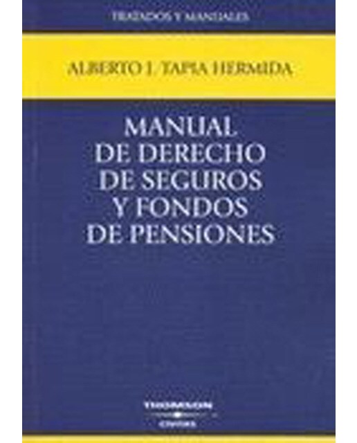 Manual de Derecho de Seguros y Fondos de Pensiones (Capa mole) 1