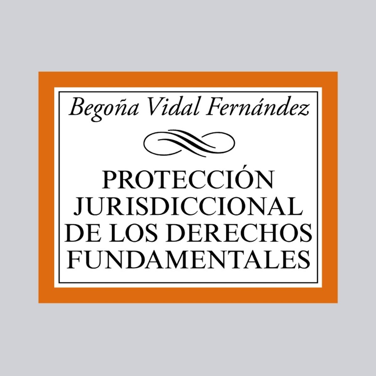 Protección jurisdiccional de los Derechos Fundamentales (Capa mole) 1