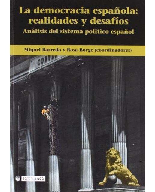 La democracia española: realidades y desafíos: Análisis del sistema político español