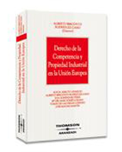 Derecho de la competencia y propiedad industrial en la Unión Europea (Capa mole) 1