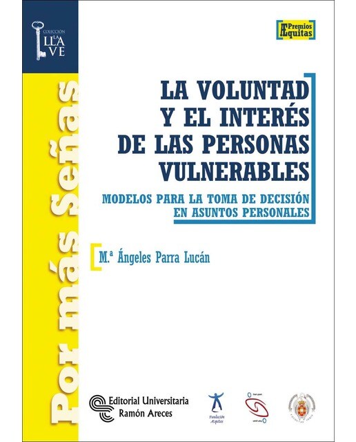 La voluntad y el interés de las personas vulnerables: Modelos para la toma de decisión en asuntos personales(Tapa blanda) 1