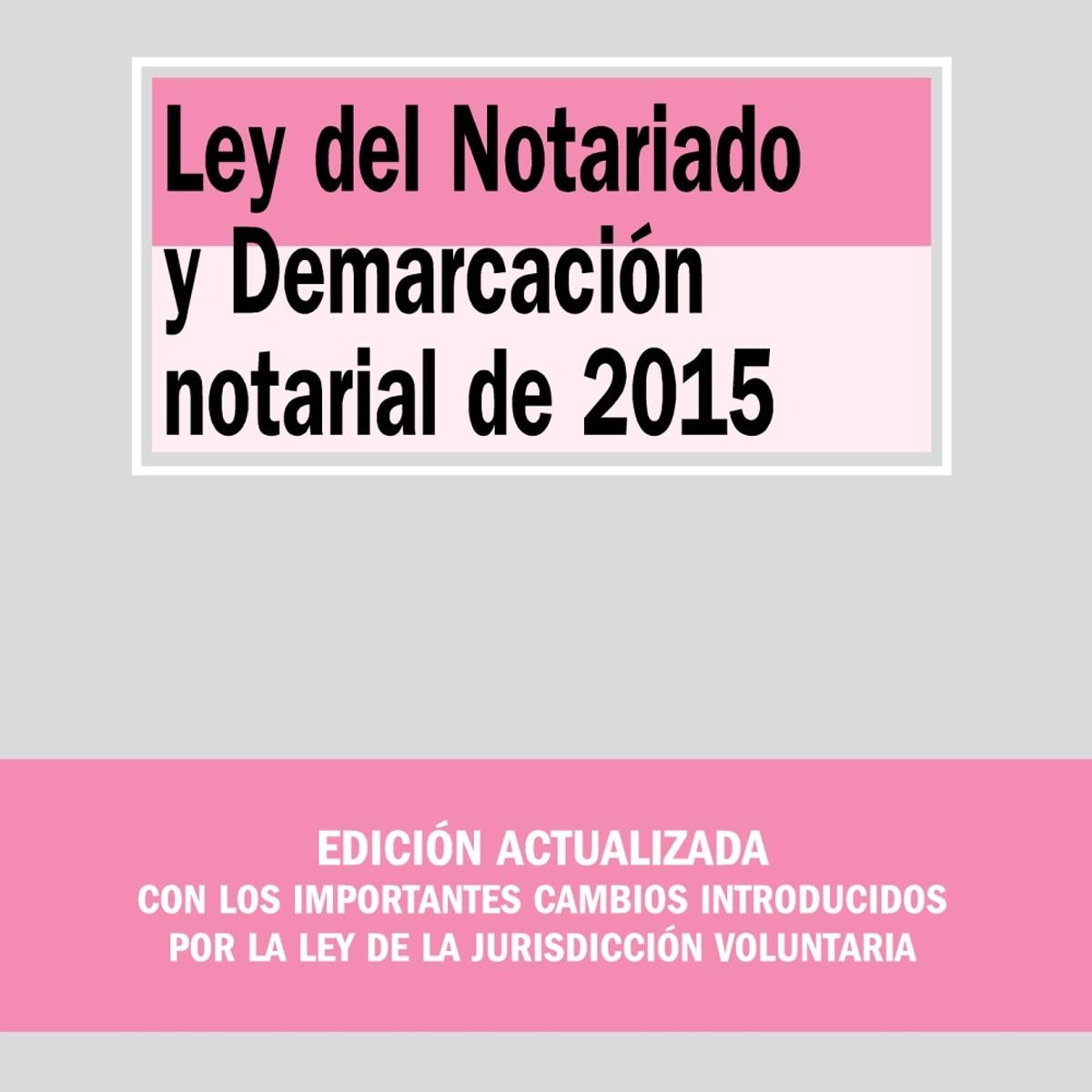 Ley del Notariado y Demarcación notarial de 2015 (Capa mole) 1