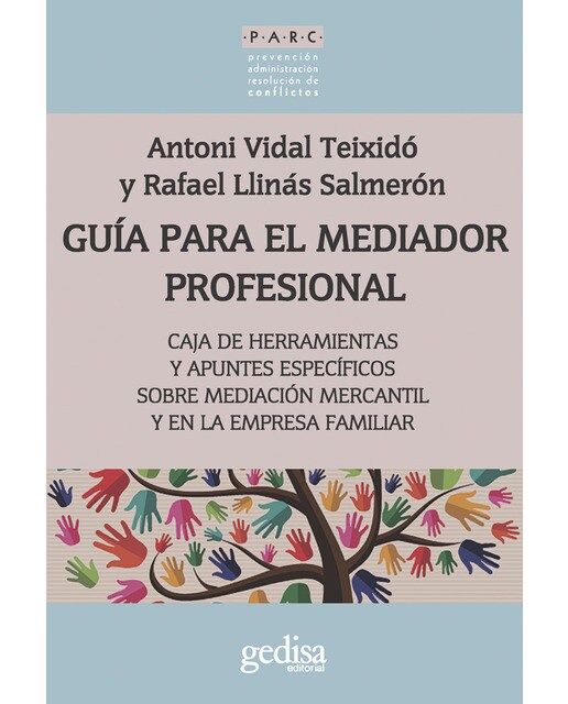 Guía para el mediador profesional: Caja de herramientas y apuntes específicos sobre mediación mercantil y en la empresa familiar(Tapa blanda) 1