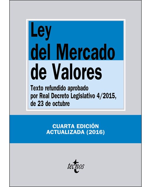 Ley del Mercado de Valores: Texto refundido aprobado por Real Decreto Legislativo 4-2015 de 23 de octubre