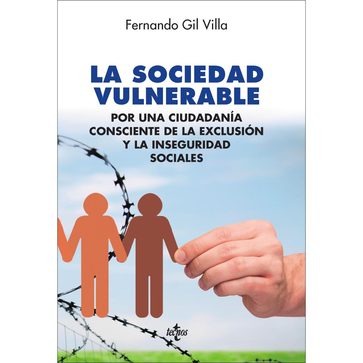 Imagem 0 de La sociedad vulnerable: Por una ciudadanía consciente de la exclusión y la inseguridad sociales (Capa mole com abas)