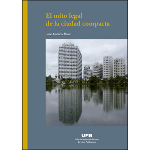 El mito legal de la ciudad compacta(Tapa blanda) 1