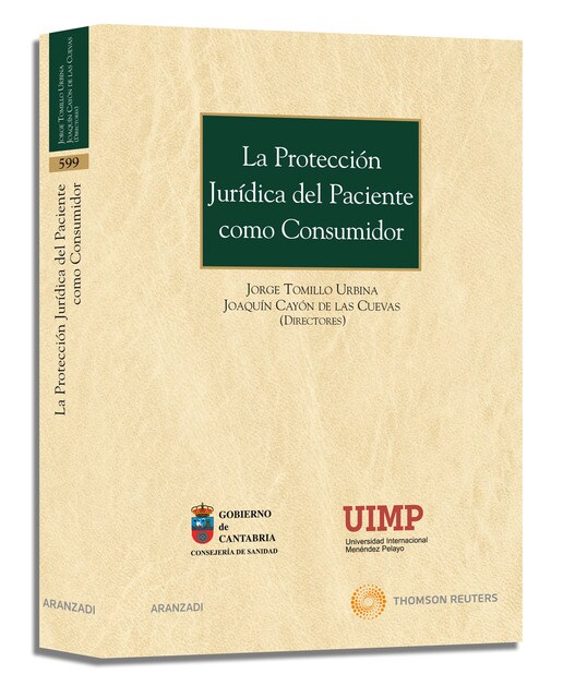 La protección jurídica del paciente como consumidor - Seleccion de intervenciones en el I y II Encuentro interautonómico sobre protección