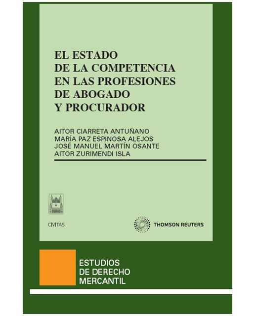 El Estado De La Competencia En Las Profesiones De Abogado Y Procurador 1
