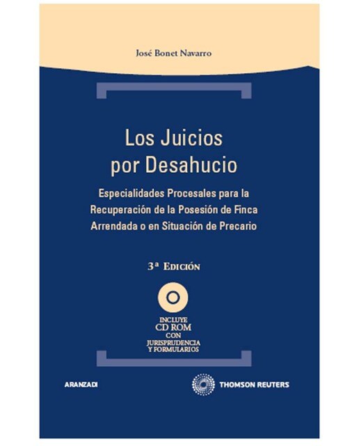 Los juicios por desahucio: Especialidades procesales para la recuperación de la posesión de finca arrendada o en situación de precario
