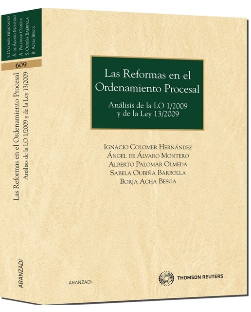 Las Reformas en el Ordenamiento Procesal - Análisis de la LO 1/2009 y de la Ley 13/2009 (Capa mole) 1