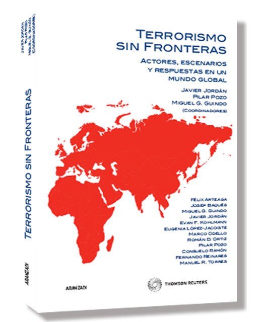 Terrorismo sin fronteras - Actores, escenarios y respuestas en un mundo global