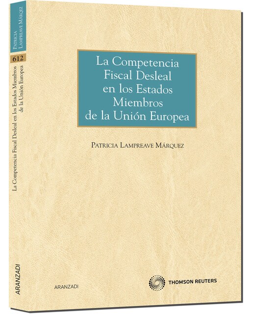 La competencia fiscal desleal en los Estados miembros de la Unión Europea