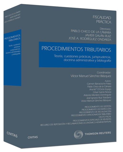 Fiscalidad Práctica. Procedimientos Tributarios - Teoría, cuestiones prácticas, jurisprudencia, doctrina administrativa y bibl