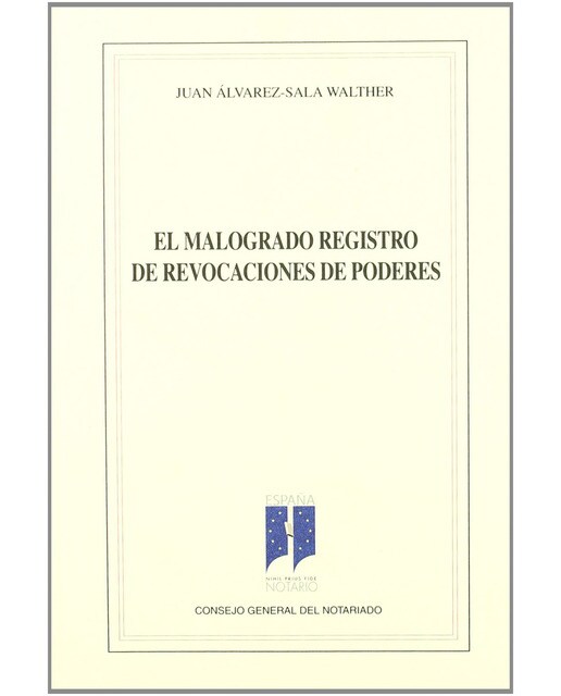 El malogrado registro de revocaciones de poderes