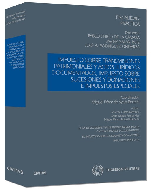 Fiscalidad Práctica. Tomo V - Impuesto sobre Transmisiones Patrimoniales y Actos Jurídicos Documentados, Impuesto sobre Sucesiones y Do