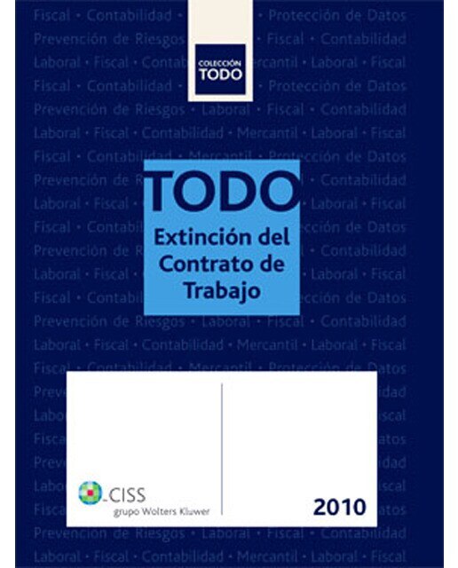 TODO Extinción del contrato de trabajo 2010 (Capa mole) 1