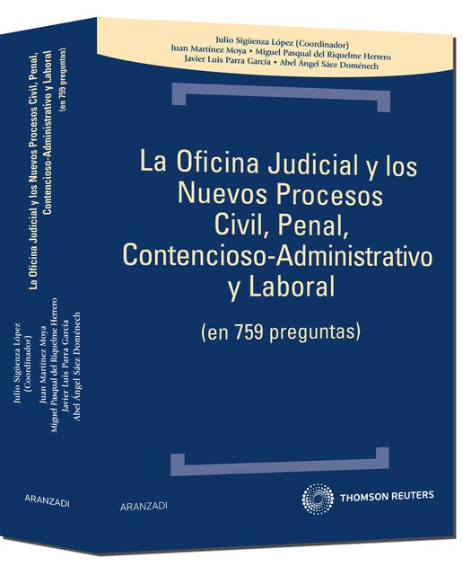 La oficina judicial y los nuevos procesos civil, penal, contencioso-administrativo y laboral -