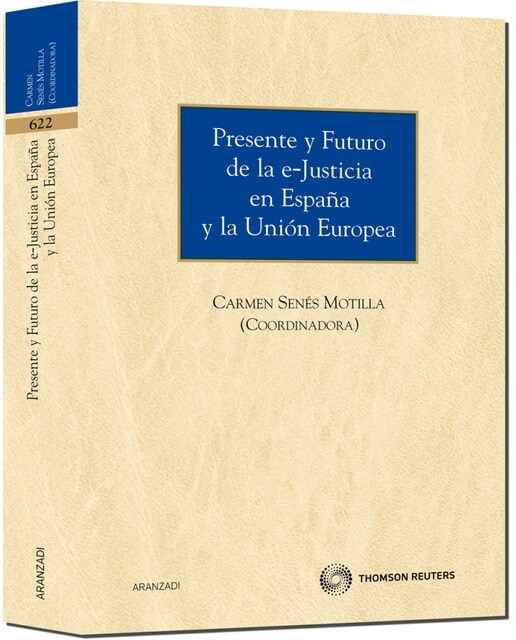 Presente y futuro de la e-justicia en España y la Unión Europea (Capa mole) 1
