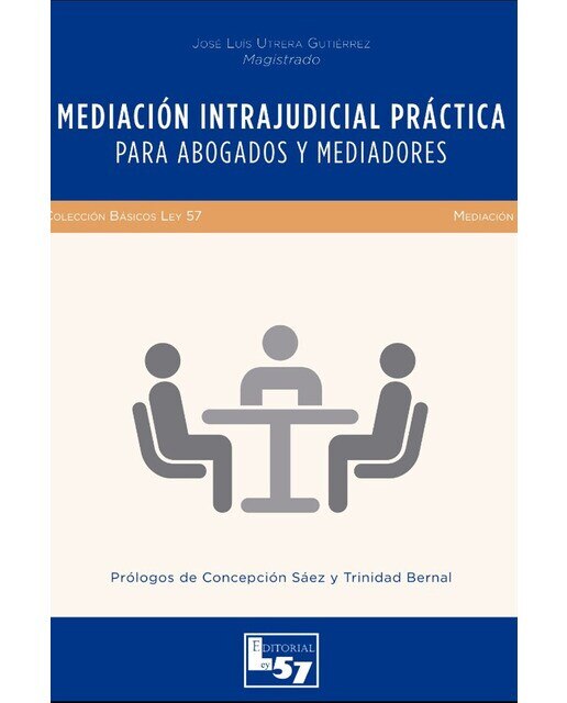 Imagem 0 de Mediación Intrajudicial Práctica. Para Abogados Y