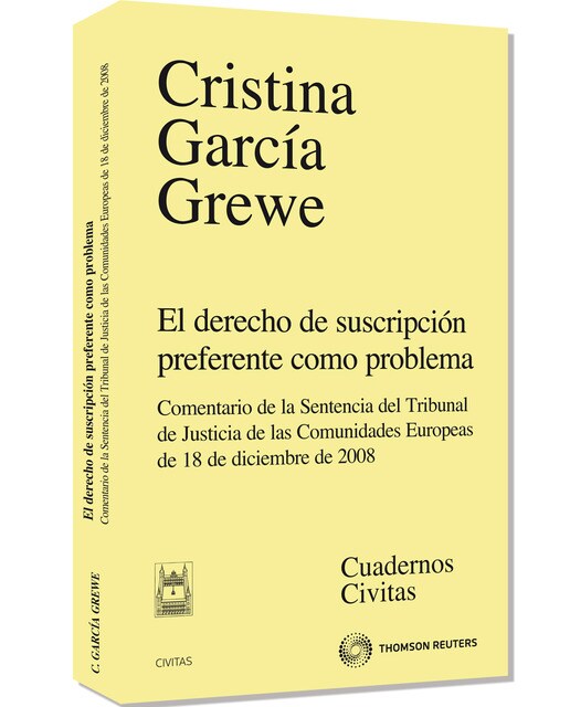 El derecho de suscripción preferente como problema - Comentario de la Sentencia del Tribunal de Justicia de las Comunidades Europeas de