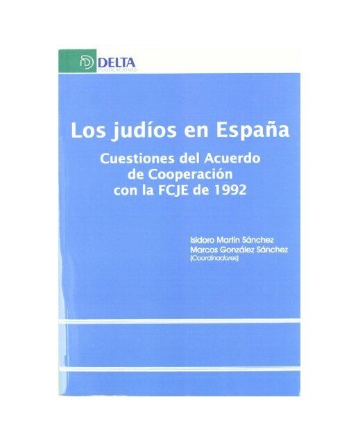 Imagem 0 de Los Judíos En España: Cuestiones Del Acuerdo De Cooperación Con La FCJE De 1992