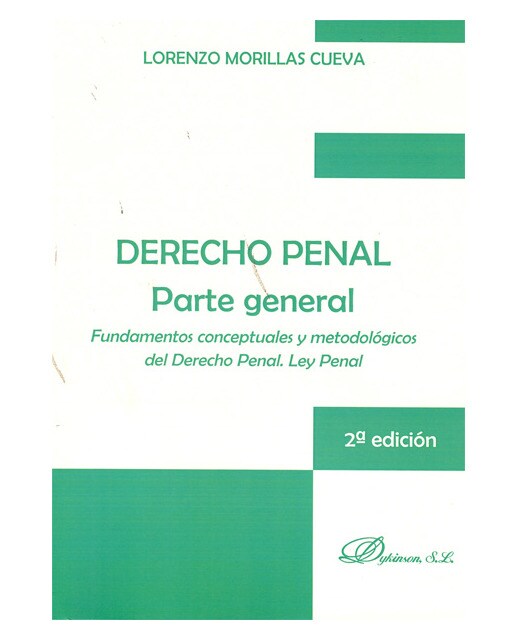 Derecho penal. Parte general.: Fundamentos conceptuales y metodológicos del Derecho Penal. Ley Penal. (Capa mole) 1