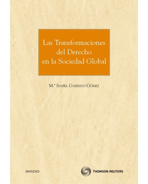 Las Transformaciones Del Derecho En La Sociedad Global 1