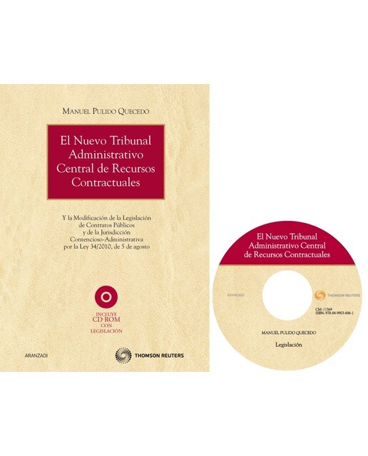 El nuevo Tribunal Administrativo Central de Recursos contractuales - Y la modificación de la Legislación de Contratos públicos y de la