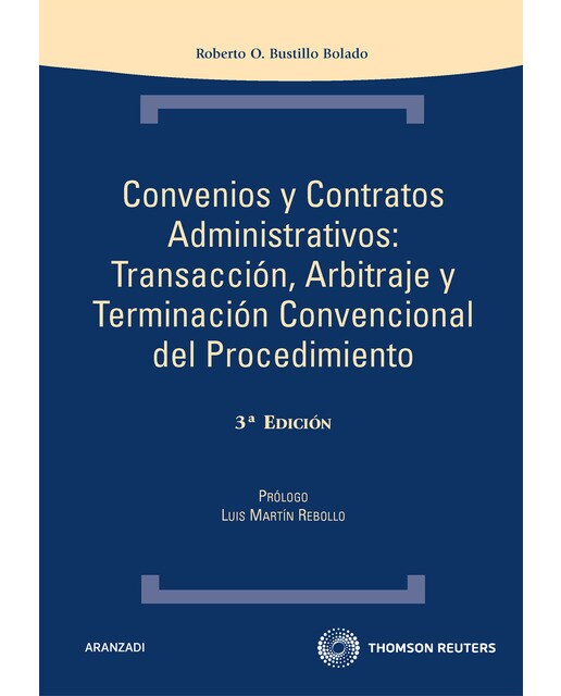 Convenios y Contratos Administrativos: Transacción, Arbitraje y Terminación Convencional del Procedimiento