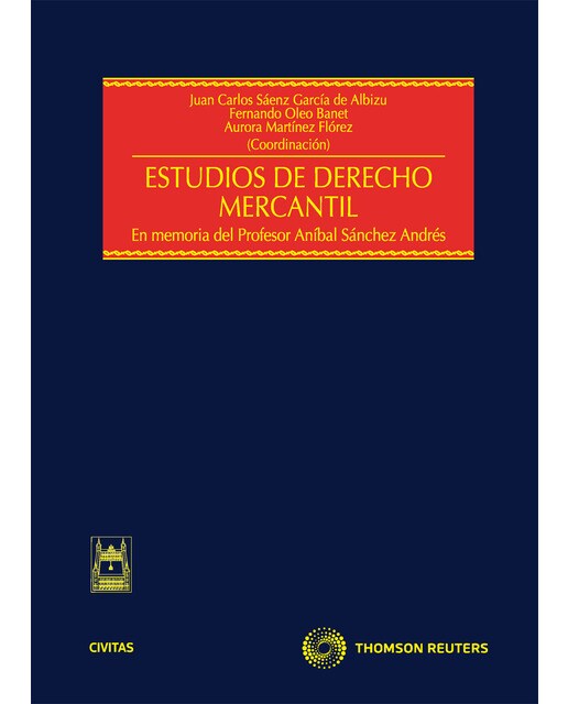 Estudios de Derecho Mercantil - En memoria del Profesor Anibal Sánchez Andrés (Capa dura) 1