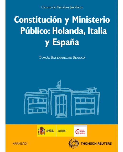 Constitución y Ministerio Público: Holanda, Italia y España. (Capa mole) 1
