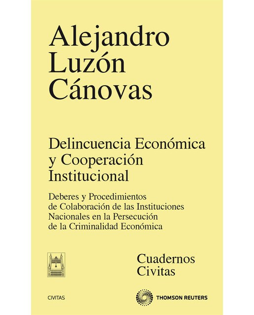 Delincuencia económica y cooperación institucional - Deberes y procedimientos de colaboración de las instituciones nacionales en la per