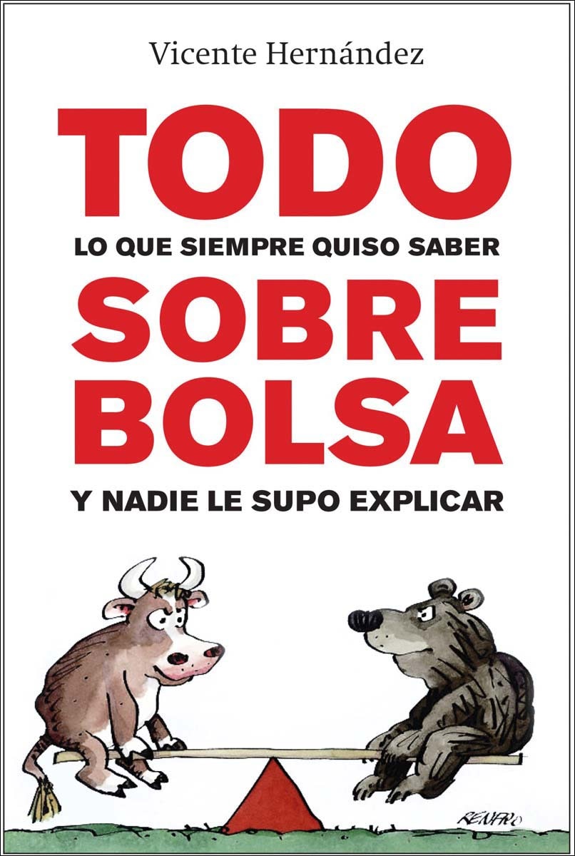 Imagem 0 de Todo lo que siempre quiso saber sobre bolsa y nadie le supo explicar (Capa mole com abas)