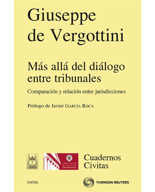 Más allá del diálogo entre Tribunales - Comparación y relación entre jurisdicciones