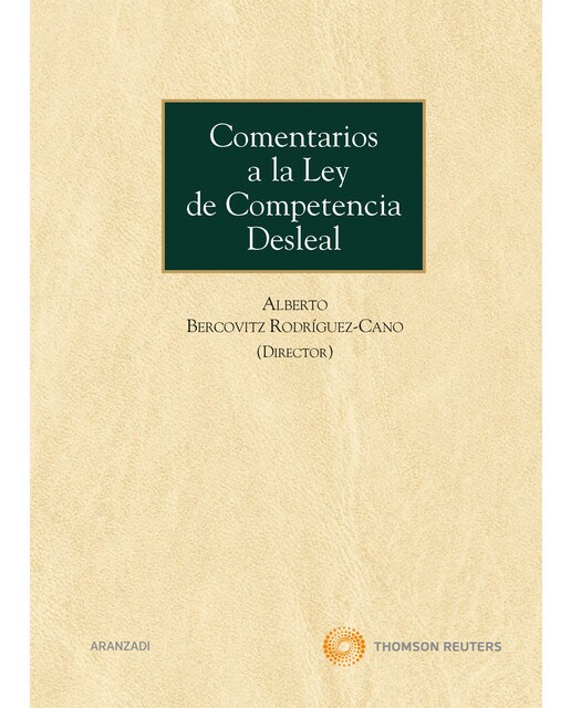 Comentarios a la Ley de Competencia desleal (Capa dura) 1