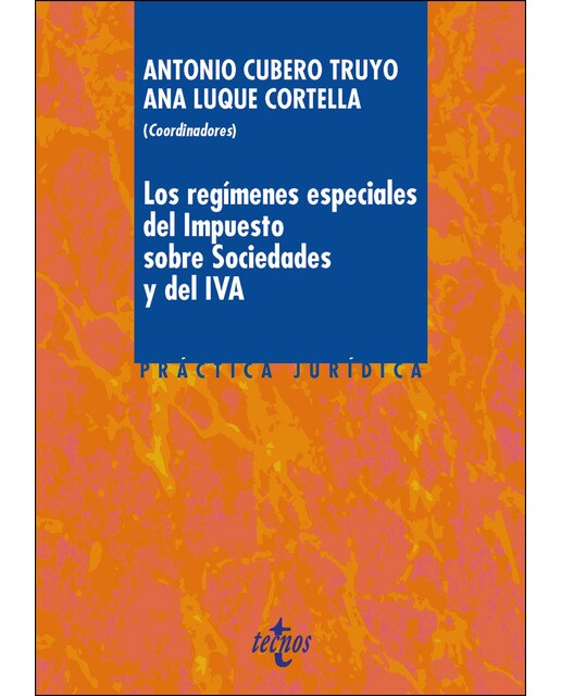 Los regímenes especiales del Impuesto sobre Sociedades y del IVA