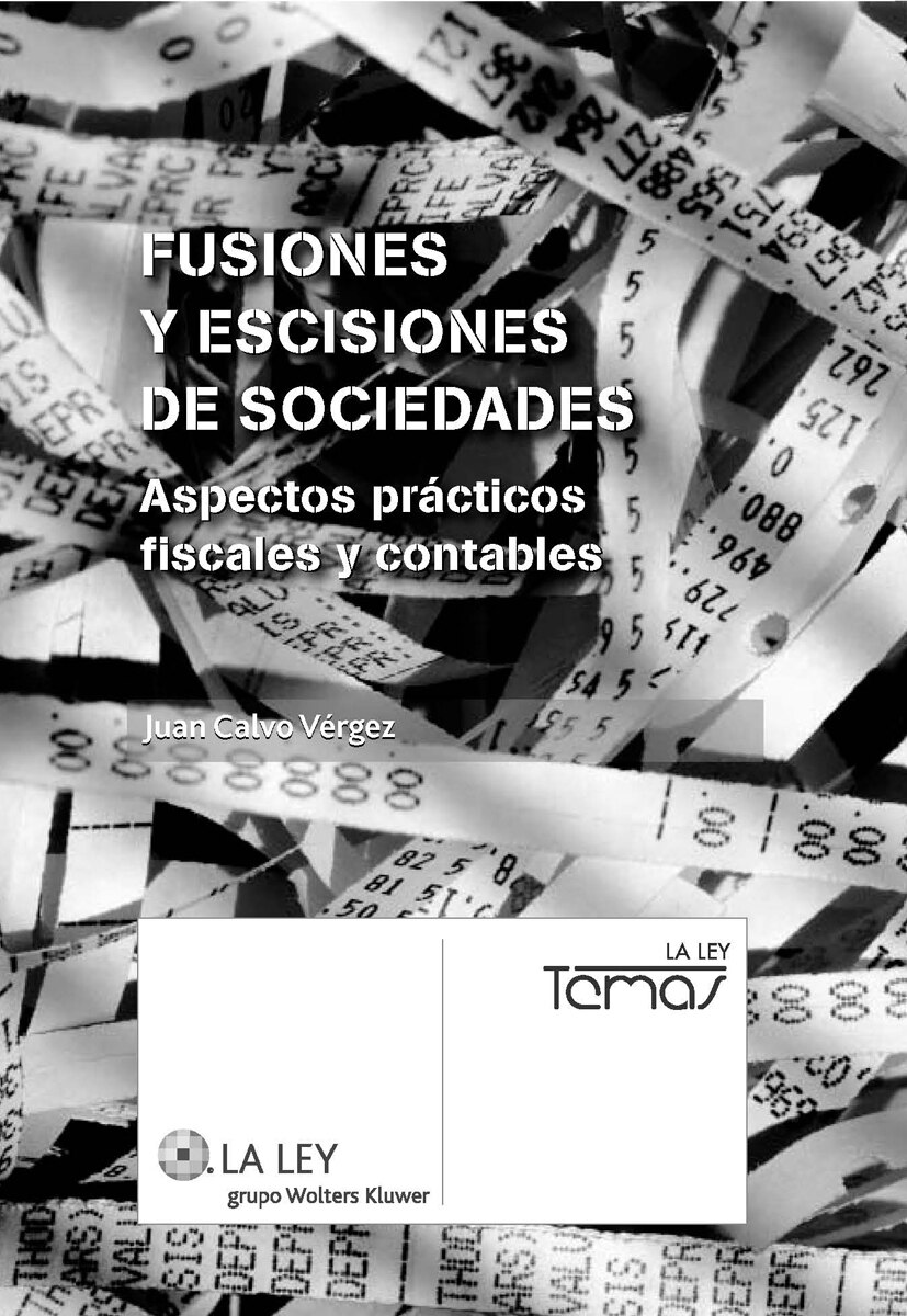 Fusiones y escisiones de sociedades: aspectos prácticos mercantiles y fiscales: Aspectos prácticos fiscales y contables (Capa mole com abas) 1