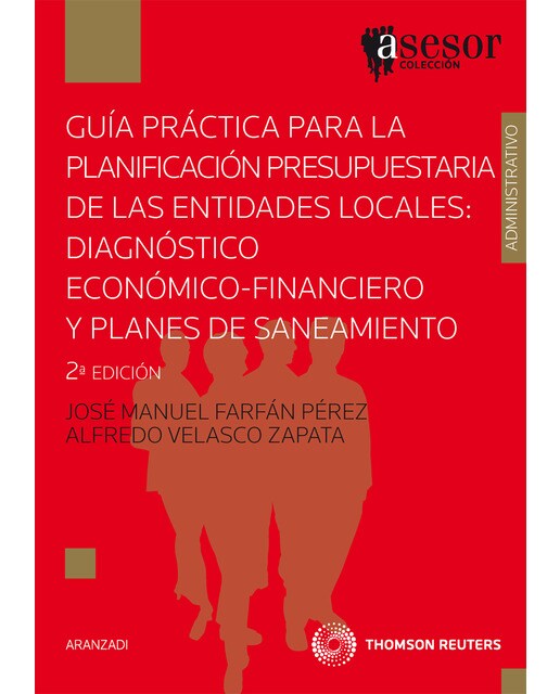 Guía Práctica para la planificación presupuestaria de las Entidades Locales: Diagnóstico económico-financiero y planes de saneamiento (Capa mole) 1