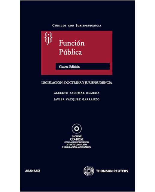 Función Pública - Legislación, Doctrina y Jurisprudencia: Incluye CD (Capa dura) 1