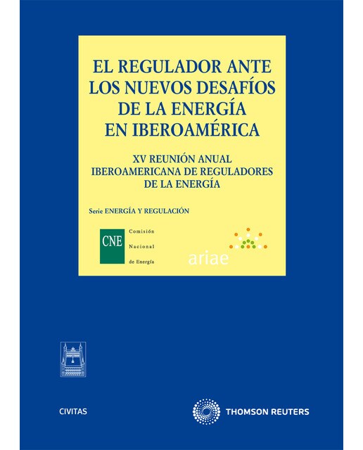 Imagem 0 de El regulador ante los nuevos desafíos de la energía en Iberoamérica - XV Reunión anual Iberoamericana de reguladores de la energia (Capa dura)