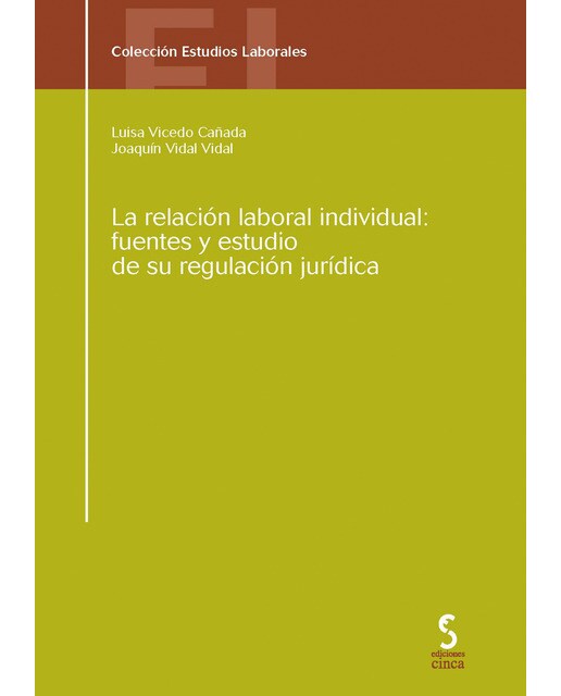Imagem 0 de La relación laboral individual: fuentes y estudio de su regulación jurídica: Fuentes y estudio de su regulación jurídica(Tapa blanda)