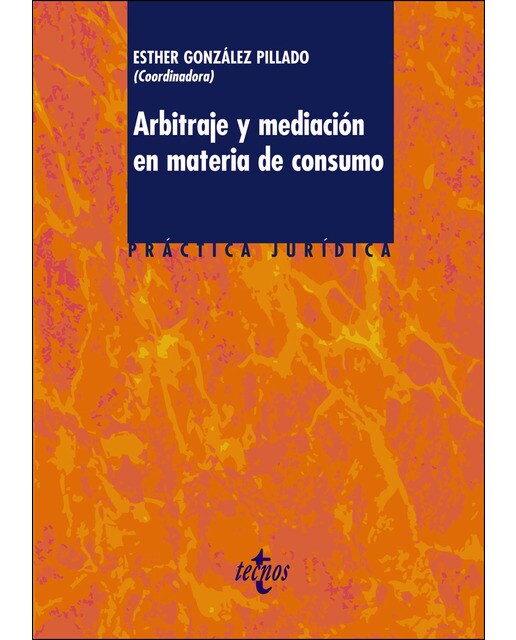 Arbitraje y mediación en materia de consumo