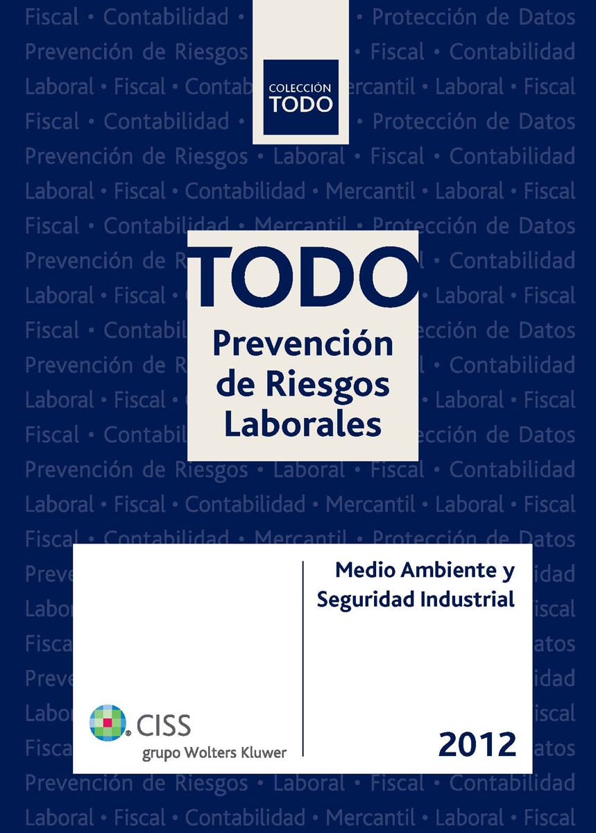 TODO Prevención de Riesgos Laborales 2012: Medio ambiente y seguridad industrial (Capa mole) 1