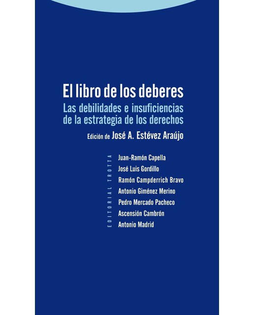 El libro de los deberes: Las debilidades e insuficiencias de la estrategia de los derechos(Tapa blanda) 1